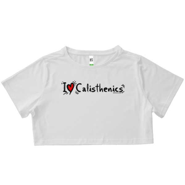 Cropped - I Love Calisthenics - Branco